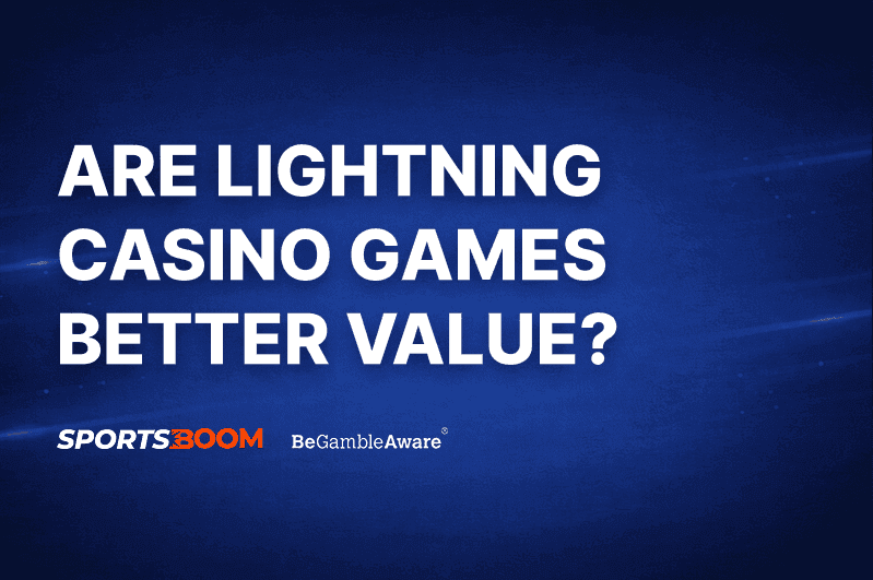 Are Lightning Casino Games Better Value