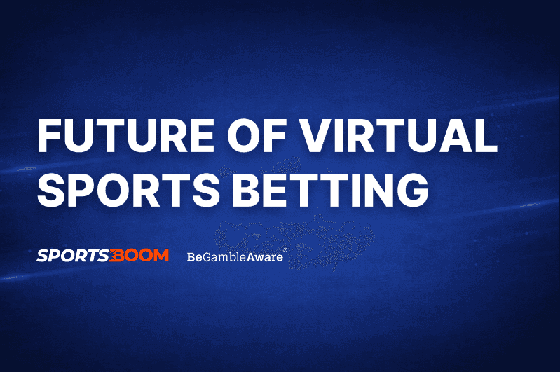 Future of Virtual Sports Betting