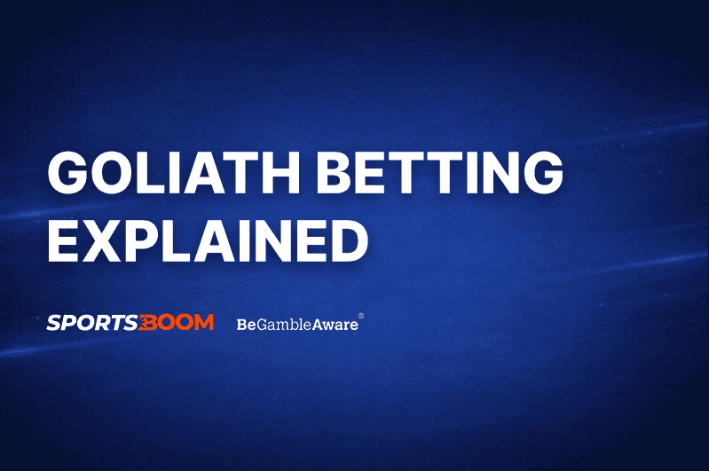 Goliath Betting Explained