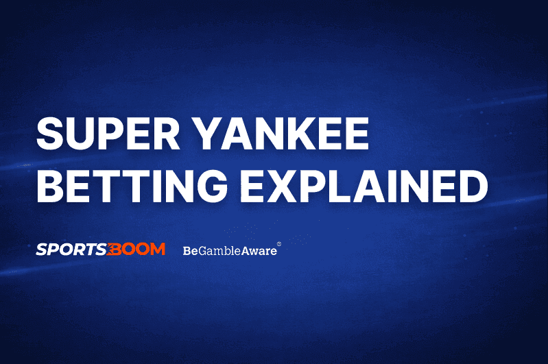 Super Yankee Betting Explained
